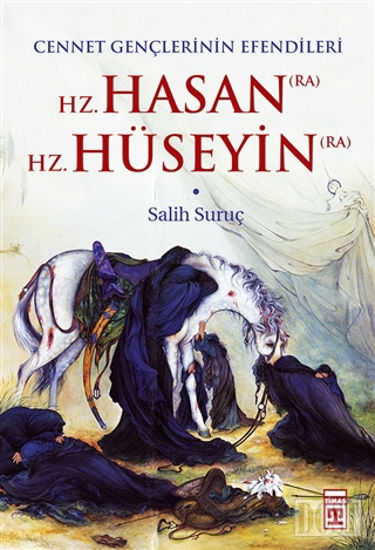 Hz. Hasan (RA) - Hz. Hüseyin (RA)